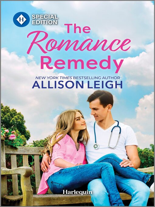 Title details for The Romance Remedy by Allison Leigh - Available